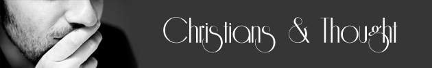 Christians & Thought