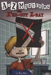 X'ed-Out X-Ray (A to Z Mysteries)